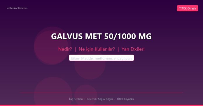 GALVUS MET 50/1000 MG nedir ne işe yarar - ilaç bilgisi