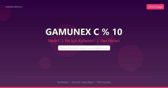 GAMUNEX C % 10 nedir ne işe yarar - ilaç bilgisi