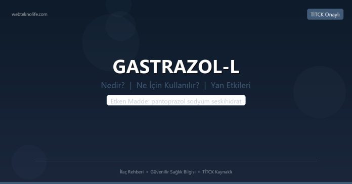 GASTRAZOL-L nedir ne işe yarar - ilaç bilgisi