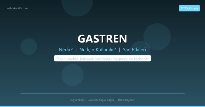 GASTREN nedir ne işe yarar - ilaç bilgisi