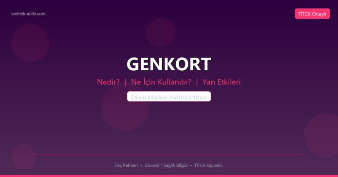 GENKORT nedir ne işe yarar - ilaç bilgisi