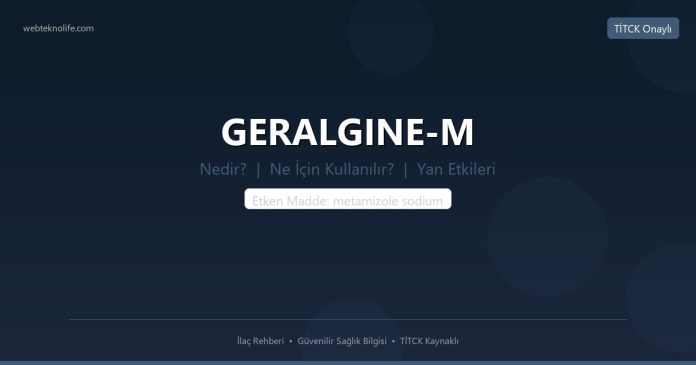 GERALGINE-M nedir ne işe yarar - ilaç bilgisi