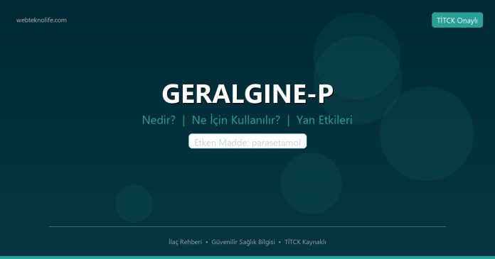 GERALGINE-P nedir ne işe yarar - ilaç bilgisi