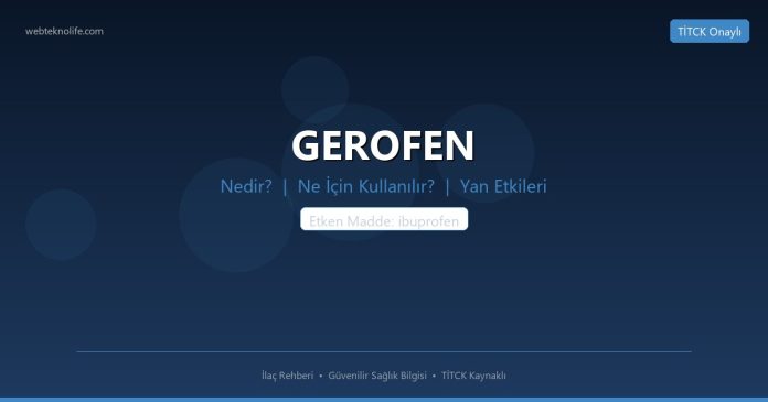 GEROFEN nedir ne işe yarar - ilaç bilgisi