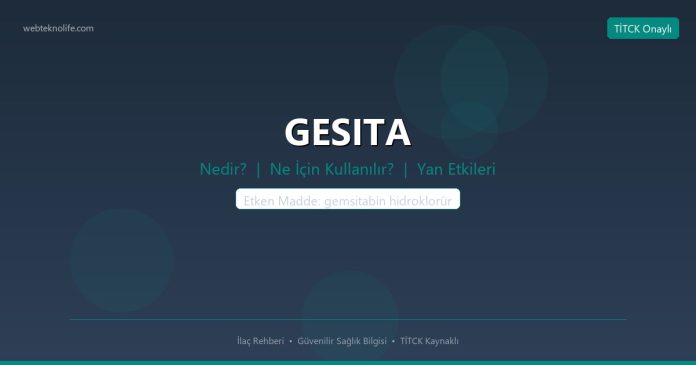 GESITA nedir ne işe yarar - ilaç bilgisi
