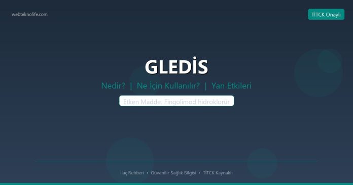 GLEDİS nedir ne işe yarar - ilaç bilgisi