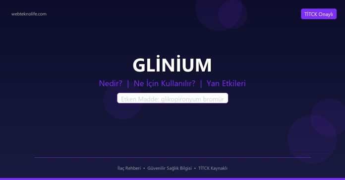 GLİNİUM nedir ne işe yarar - ilaç bilgisi