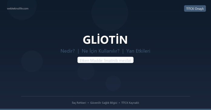 GLİOTİN nedir ne işe yarar - ilaç bilgisi