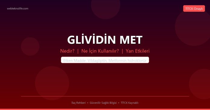 GLİVİDİN MET nedir ne işe yarar - ilaç bilgisi