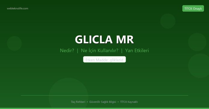 GLICLA MR nedir ne işe yarar - ilaç bilgisi