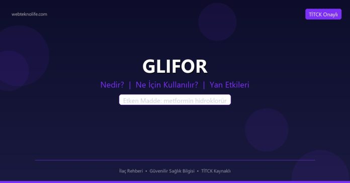GLIFOR nedir ne işe yarar - ilaç bilgisi