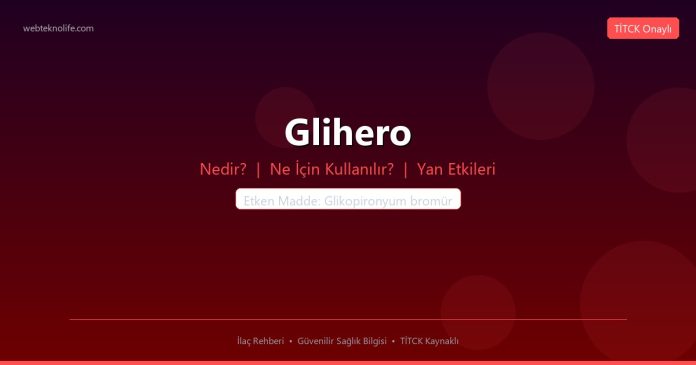 Glihero nedir ne işe yarar - ilaç bilgisi