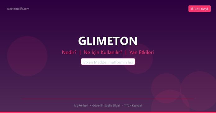 GLIMETON nedir ne işe yarar - ilaç bilgisi
