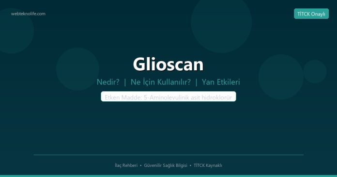 Glioscan nedir ne işe yarar - ilaç bilgisi