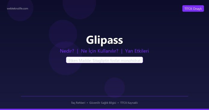 Glipass nedir ne işe yarar - ilaç bilgisi