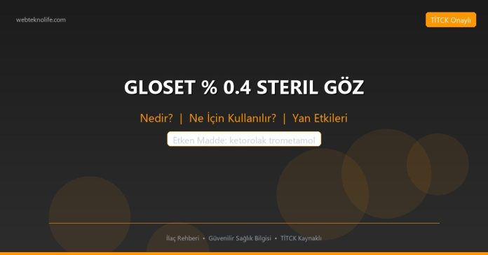 GLOSET % 0.4 STERIL GÖZ nedir ne işe yarar - ilaç bilgisi