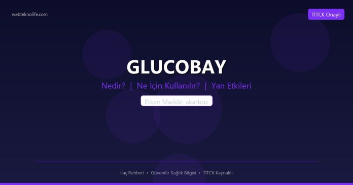 GLUCOBAY nedir ne işe yarar - ilaç bilgisi