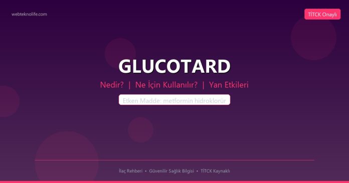 GLUCOTARD nedir ne işe yarar - ilaç bilgisi