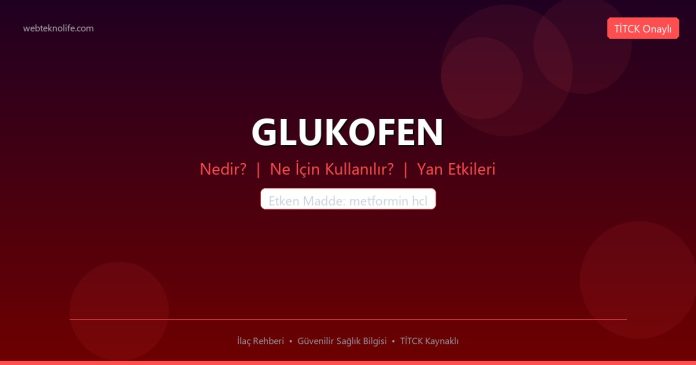 GLUKOFEN nedir ne işe yarar - ilaç bilgisi