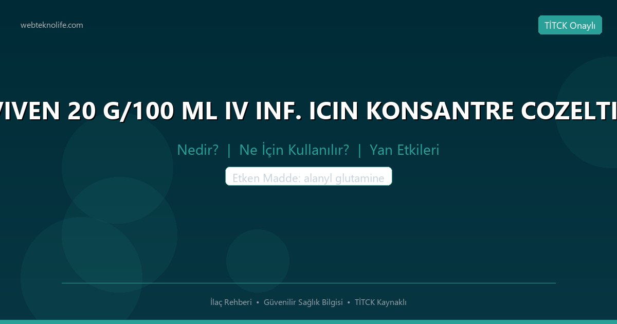GLUTAVIVEN 20 G/100 ML IV INF. ICIN KONSANTRE COZELTI İÇEREN nedir ne icin kullanilir