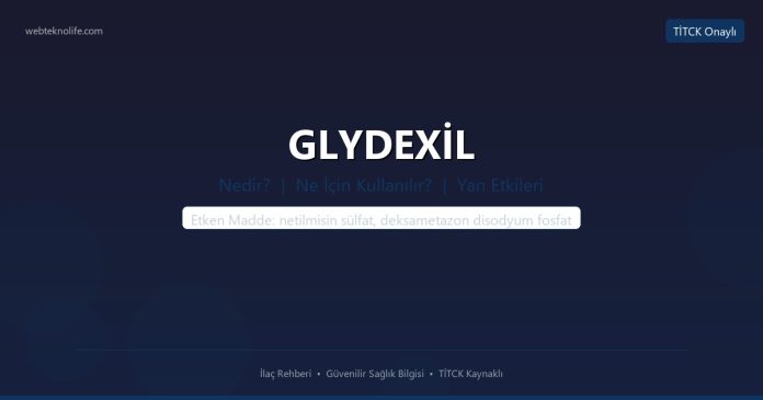 GLYDEXİL nedir ne işe yarar - ilaç bilgisi