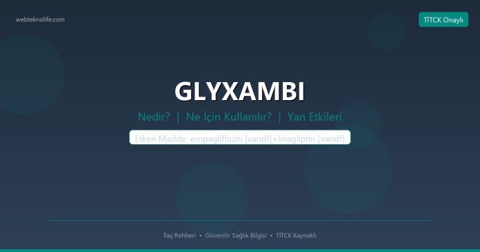 GLYXAMBI nedir ne işe yarar - ilaç bilgisi