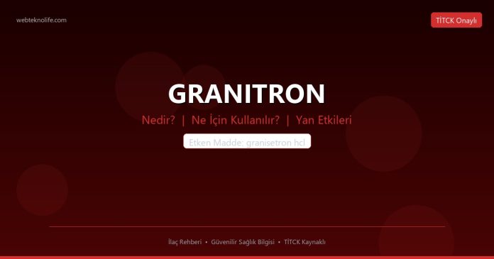 GRANITRON nedir ne işe yarar - ilaç bilgisi