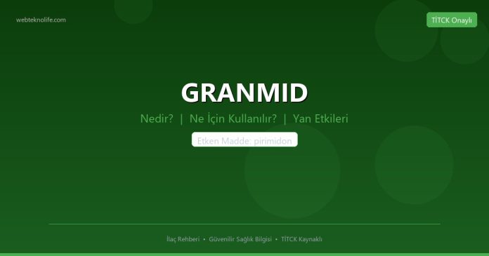 GRANMID nedir ne işe yarar - ilaç bilgisi
