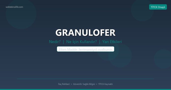 GRANULOFER nedir ne işe yarar - ilaç bilgisi