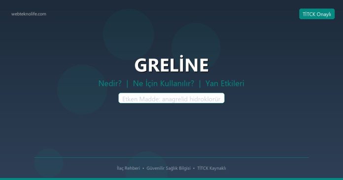 GRELİNE nedir ne işe yarar - ilaç bilgisi