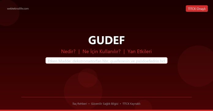 GUDEF nedir ne işe yarar - ilaç bilgisi