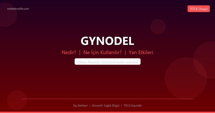 GYNODEL nedir ne işe yarar - ilaç bilgisi