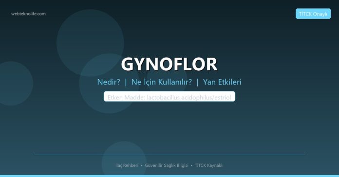 GYNOFLOR nedir ne işe yarar - ilaç bilgisi