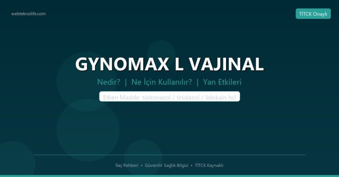 GYNOMAX L VAJINAL nedir ne işe yarar - ilaç bilgisi