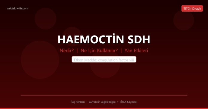 HAEMOCTİN SDH nedir ne işe yarar - ilaç bilgisi