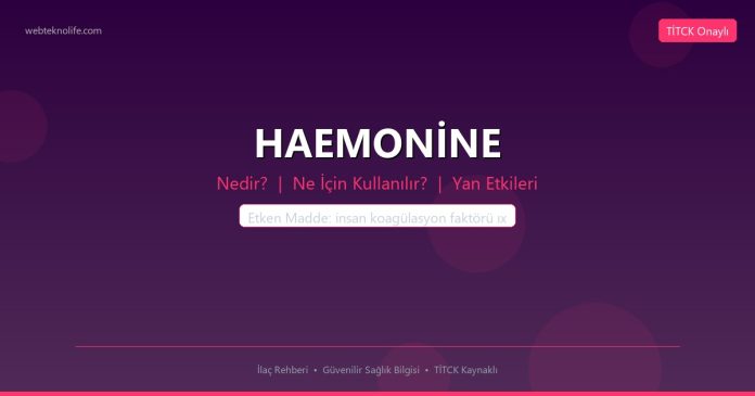 HAEMONİNE nedir ne işe yarar - ilaç bilgisi