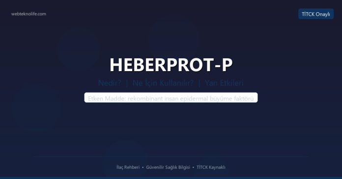 HEBERPROT-P nedir ne işe yarar - ilaç bilgisi