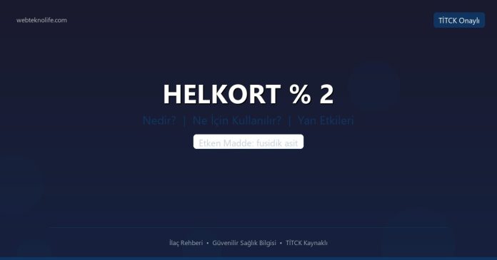 HELKORT % 2 nedir ne işe yarar - ilaç bilgisi