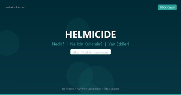 HELMICIDE nedir ne işe yarar - ilaç bilgisi