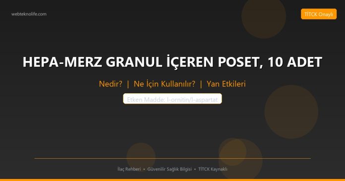 HEPA-MERZ GRANUL İÇEREN POSET, 10 ADET nedir ne işe yarar - ilaç bilgisi