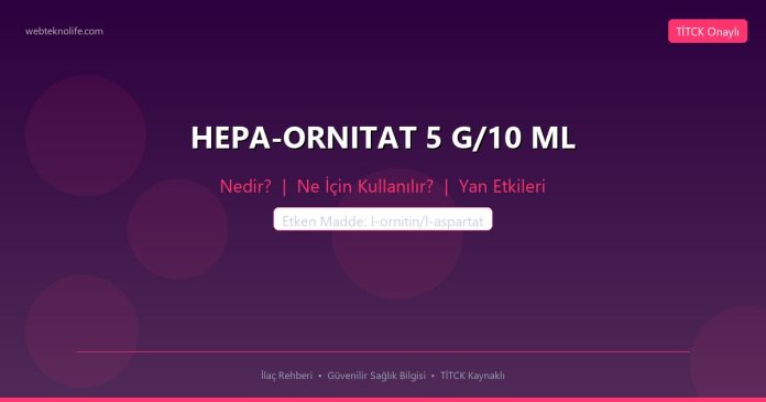 HEPA-ORNITAT 5 G/10 ML nedir ne işe yarar - ilaç bilgisi
