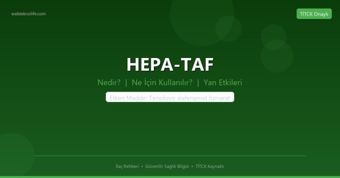 HEPA-TAF nedir ne işe yarar - ilaç bilgisi