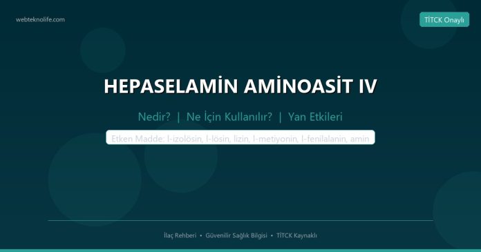 HEPASELAMİN AMİNOASİT IV nedir ne işe yarar - ilaç bilgisi