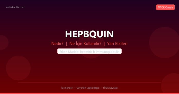 HEPBQUIN nedir ne işe yarar - ilaç bilgisi