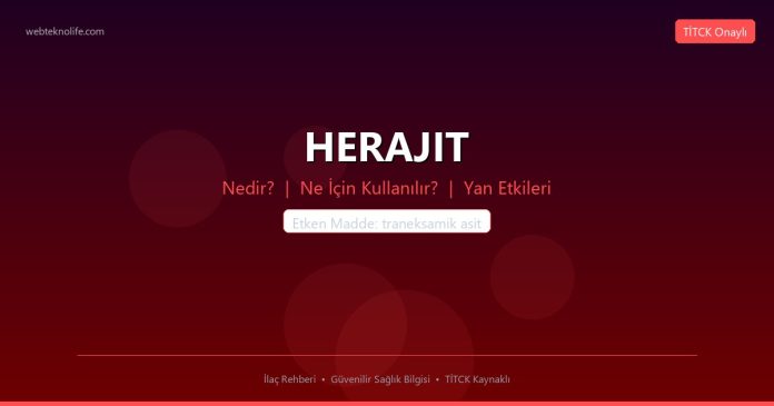 HERAJIT nedir ne işe yarar - ilaç bilgisi