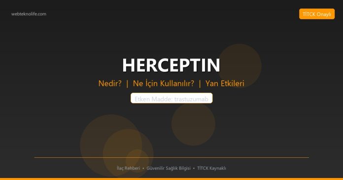 HERCEPTIN nedir ne işe yarar - ilaç bilgisi