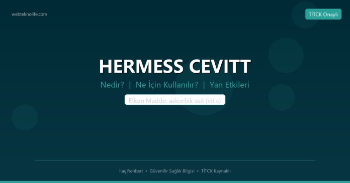 HERMESS CEVITT nedir ne işe yarar - ilaç bilgisi