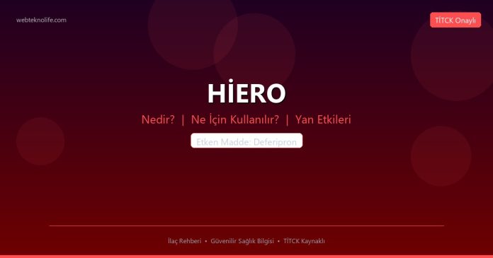 HİERO nedir ne işe yarar - ilaç bilgisi