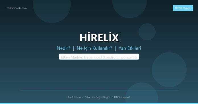HİRELİX nedir ne işe yarar - ilaç bilgisi