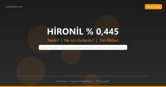 HİRONİL % 0,445 nedir ne işe yarar - ilaç bilgisi